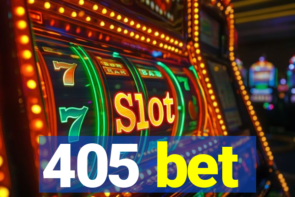 405 bet